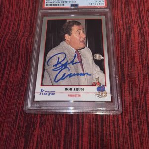 Bob Arum Signed 1991 Kayo Boxing #168 Official Licensed Trading Card PSA/DNA #2