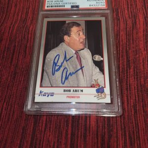 Bob Arum Signed 1991 Kayo Boxing #168 Official Licensed Trading Card PSA/DNA #3
