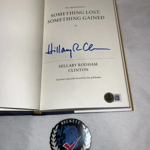 Hillary Clinton Signed Something Lost, Something Gained Book Beckett