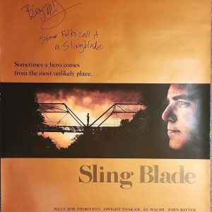 Billy Bob Thornton Autographed Original Sling Blade Poster w Movie Quote Exact P