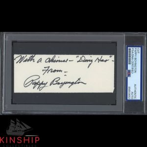 Pappy Boyington signed Cut PSA DNA Slabbed Military Inscribed Auto C5556