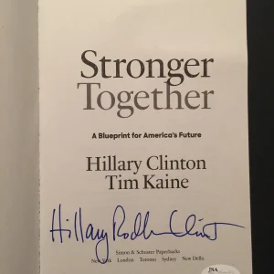 Hillary Rodham Clinton Signed Autograph Book Stronger Together JSA COA First Ed