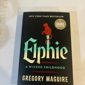 Elphie: A Wicked Childhood - Gregory Maguire SIGNED BOOK Barnes and Noble AUTO
