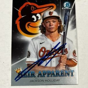 JACKSON HOLLIDAY SIGNED 2022 BOWMAN CHROME DRAFT HEIR APPARENT ROOKIE CARD AUTO