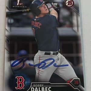 BOBBY DALBEC SIGNED 2016 BOWMAN DRAFT PROSPECT BASEBALL ROOKIE CARD AUTO