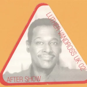 Luther Vandross 2002 Take You Out Concert Tour AFTER SHOW Backstage Pass