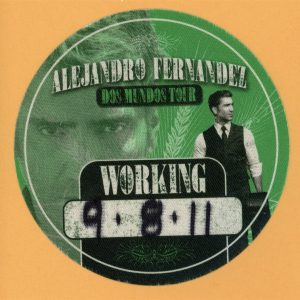 Alejandro Fernandez 2011 Dos Mundos Tour Concert WORKING Backstage Pass