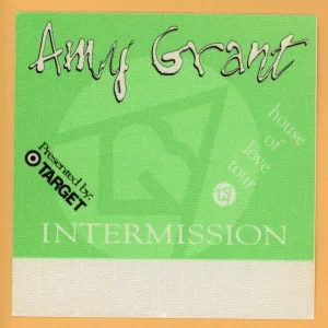 Amy Grant 1994 House of Love Concert Tour INTERMISSION Backstage Pass