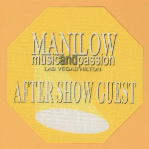 Barry Manilow 2006 Music and Passion Concert Tour AFTER SHOW Backstage Pass