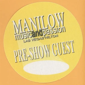 Barry Manilow 2006 Music and Passion Concert Tour PRE SHOW Backstage Pass