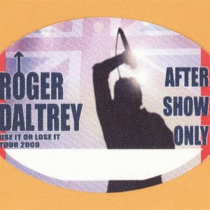 Roger Daltrey 2009 The Who Concert Tour After Show Backstage Pass