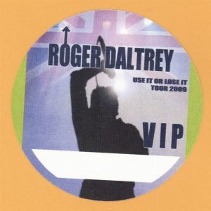 Roger Daltrey 2009 The Who Concert Tour VIP Backstage Pass