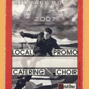 Michael Buble 2007 Call Me Irresponsible Concert Tour LOCAL Backstage Pass