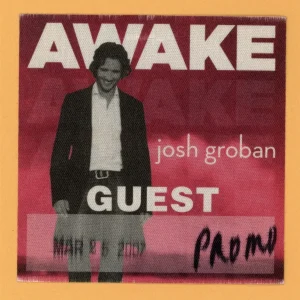 Josh Groban 2007 Awake Concert Tour GUEST Backstage Pass