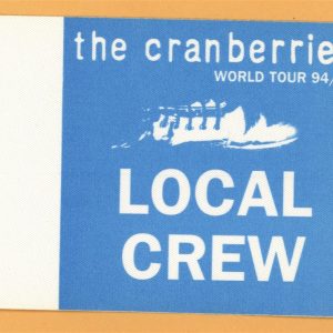 The Cranberries 1994 No Need to Argue Concert Tour CREW Backstage Pass