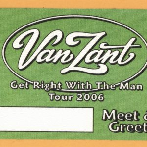 Van Zant 2006 Get Right With The Man Concert Tour Meet & Greet Backstage Pass