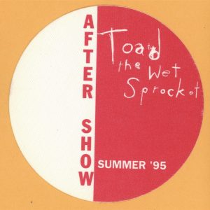 Toad The Wet Sprocket 1995 Dulcinea Concert Tour AFTER SHOW Backstage Pass