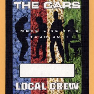 The Cars 2011 Move Like This Concert Tour LOCAL CREW Backstage Pass