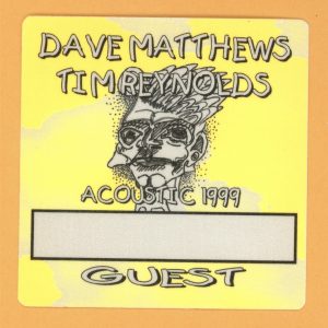 Dave Matthews 1999 Tim Reynolds Concert Tour GUEST Backstage Pass