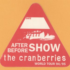 The Cranberries 1994 No Need to Argue Concert Tour AFTER SHOW Backstage Pass