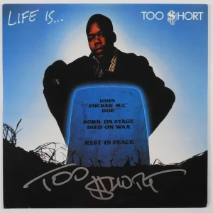 Too $hort JSA Signed Autograph Record Album Vinyl Life Is... Too Short