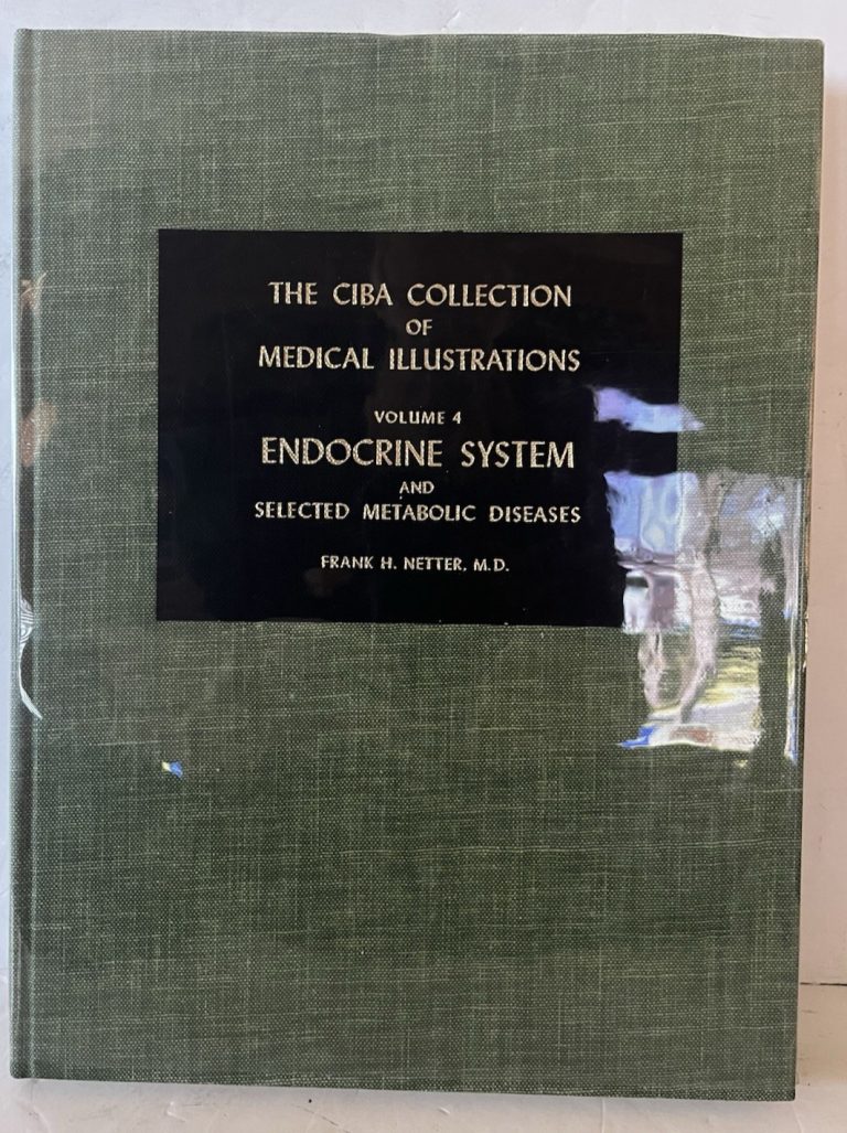 The CIBA Collection of Medical Illustrations Vol. 4 Endocrine System & Metabolic