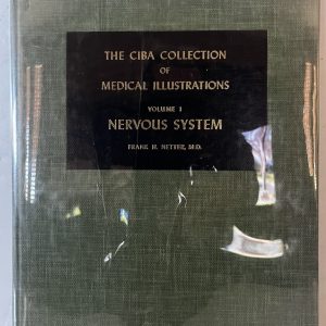 The CIBA Collection of Medical Illustrations Vol 1 Nervouse System