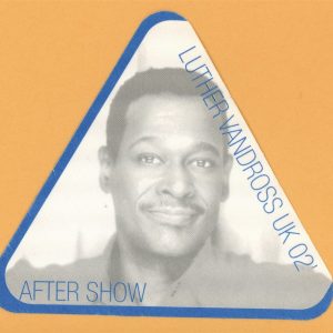 Luther Vandross 2002 Take You Out Concert Tour AFTER SHOW Backstage Pass