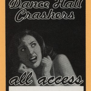 Dance Hall Crashers 1997 Honey, I'm Homely! Concert Tour AA Backstage Pass