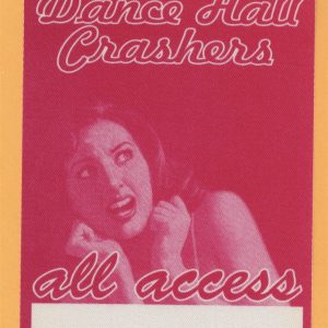Dance Hall Crashers 1997 Honey, I'm Homely! Concert Tour AA Backstage Pass