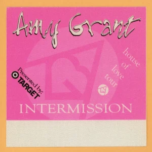 Amy Grant 1994 House of Love Concert Tour INTERMISSION Backstage Pass
