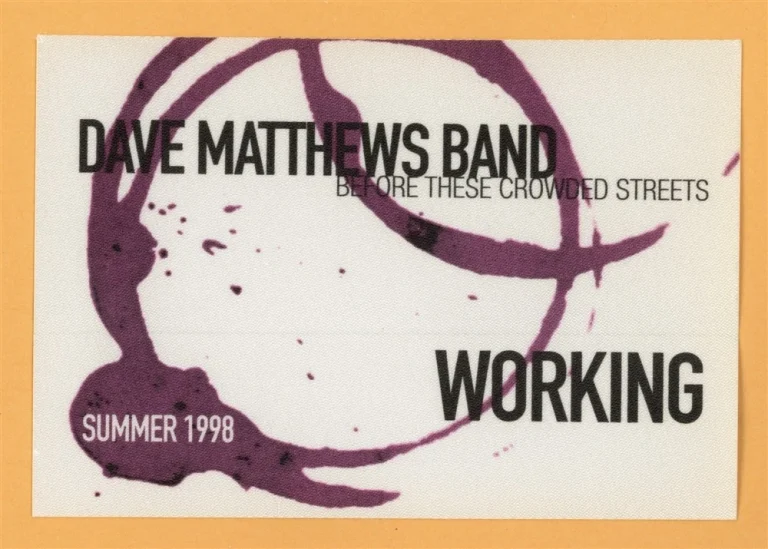 Dave Matthews Band 1998 Before These Crowded Streets Tour WORKING Backstage Pass