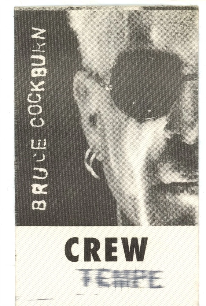 Bruce Cockburn CREW Backstage Pass - 1991 Tour