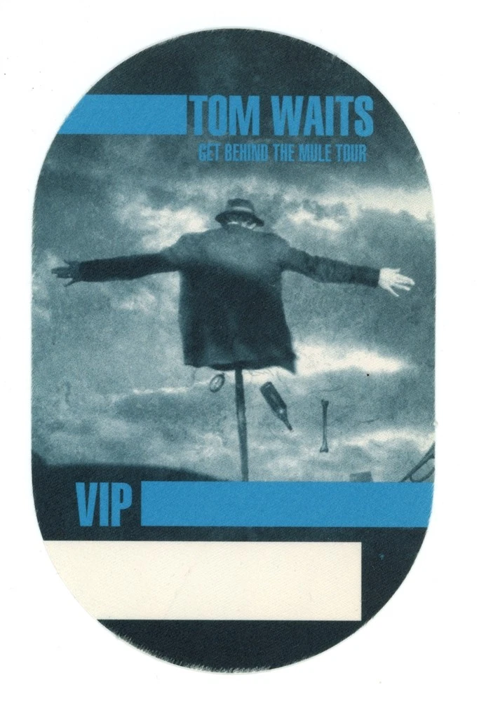 Tom Waits 1999 Get Behind The Mule Concert Tour VIP Backstage Pass