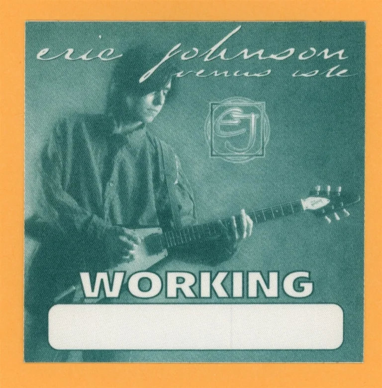 Eric Johnson WORKING Cloth Backstage Pass - 1996 Venus Isle Tour