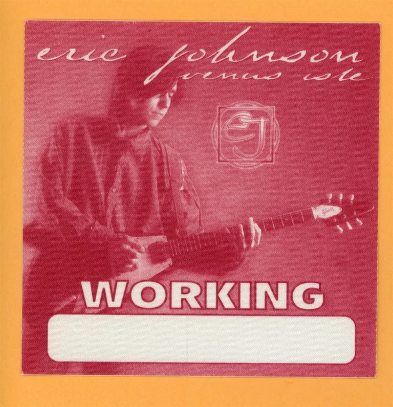 Eric Johnson WORKING Cloth Backstage Pass - 1996 Venus Isle Tour