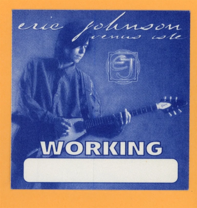 Eric Johnson WORKING Cloth Backstage Pass - 1996 Venus Isle Tour