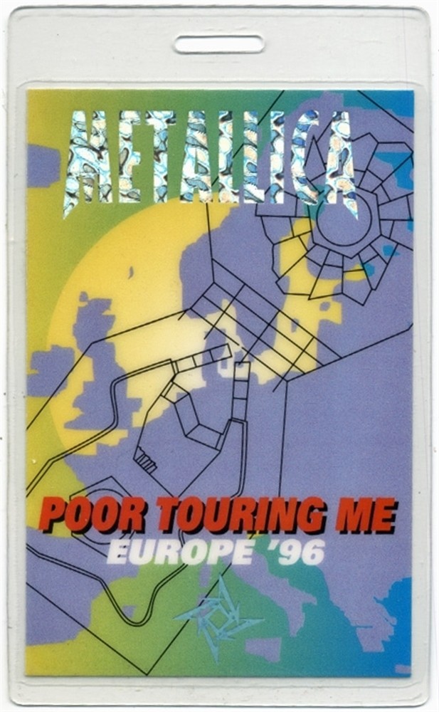 Metallica 1996 Concert Laminated Backstage Pass Poor Touring Me Europe