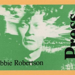 Robbie Robertson 1987 The Band Concert Tour PRESS Backstage Pass