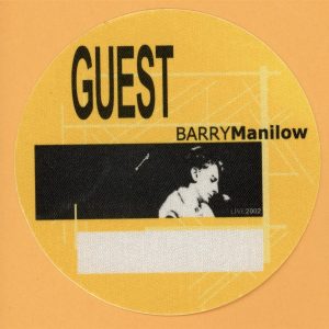 Barry Manilow 2002 LIVE! Concert Tour GUEST Backstage Pass