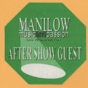 Barry Manilow 2006 Music and Passion Concert Tour AFTER SHOW Backstage Pass