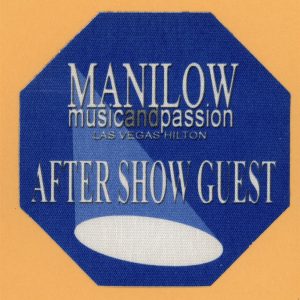Barry Manilow 2006 Music and Passion Concert Tour AFTER SHOW Backstage Pass