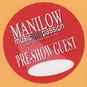 Barry Manilow 2006 Music and Passion Concert Tour PRE SHOW Backstage Pass