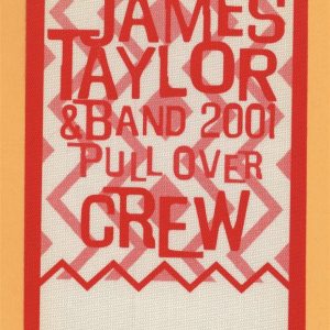 James Taylor 2001 Pull Over Concert Tour CREW Backstage Pass