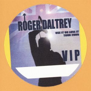 Roger Daltrey 2009 The Who Concert Tour VIP Backstage Pass