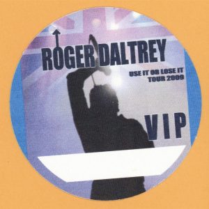 Roger Daltrey 2009 The Who Concert Tour VIP Backstage Pass