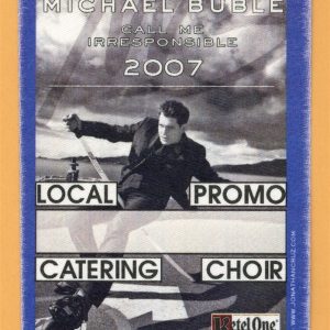 Michael Buble 2007 Call Me Irresponsible Concert Tour LOCAL Backstage Pass