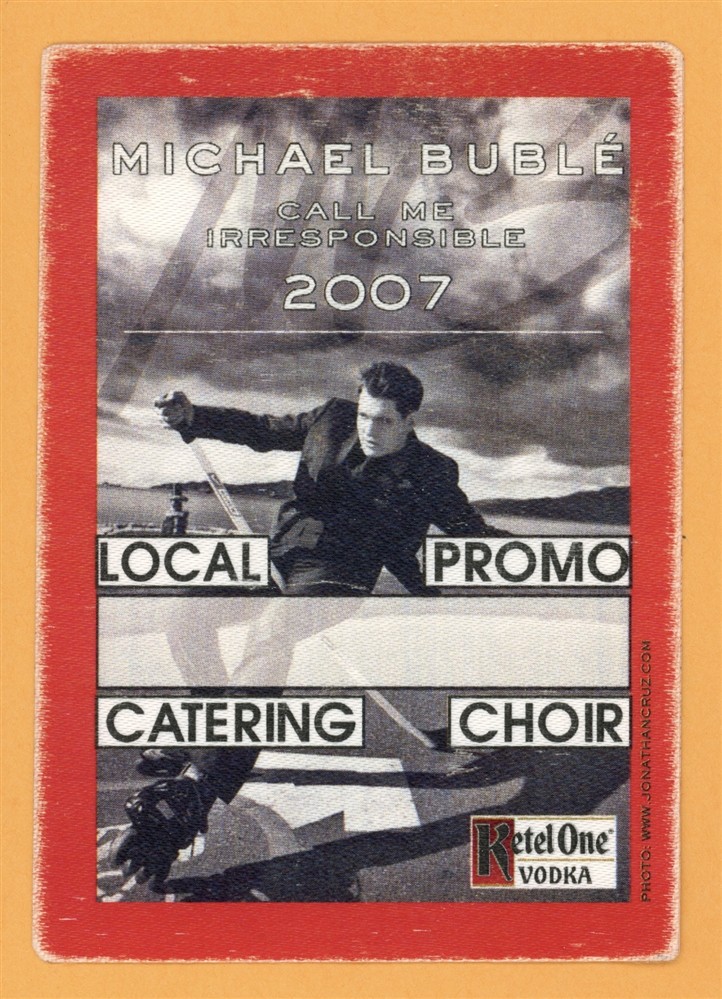 Michael Buble 2007 Call Me Irresponsible Concert Tour LOCAL Backstage Pass