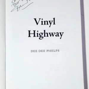 Dee Dee Phelps hand SIGNED Vinyl Highway Paperback Book COA Autographed Dick
