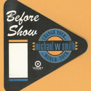 Michael W. Smith 1992 Change Your World Concert Tour BEFORE SHOW Backstage Pass